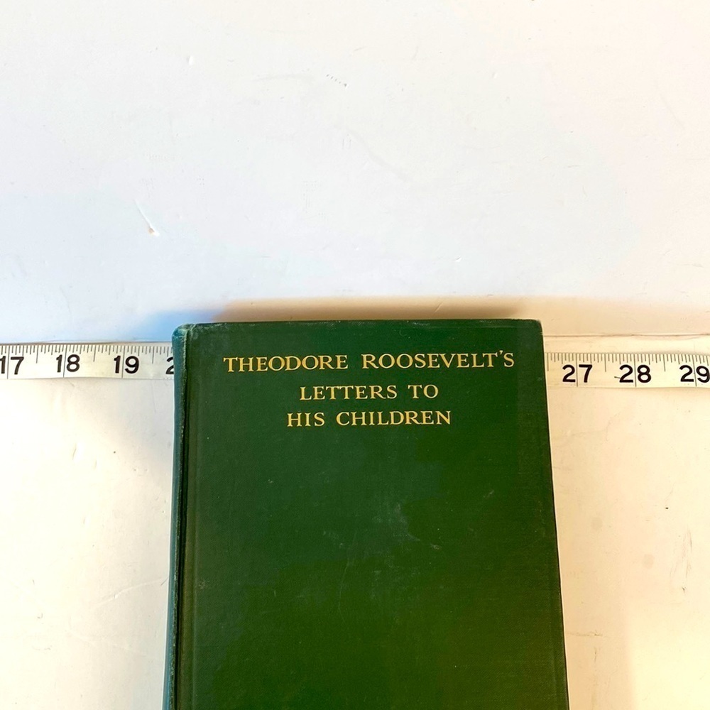 VINTAGE book Theodore Roosevelt’s letters to his children 1919